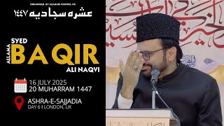 Allama Syed Baqir Ali Naqvi | Day 6 | Ashra-e-Sajjadia | 16 July 2025 | London, UK