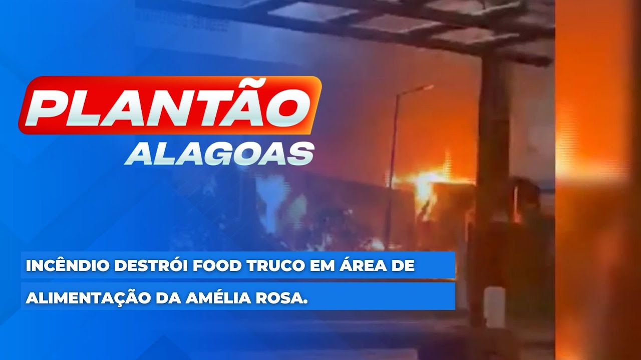 Incêndio destrói Food truck em área de alimentação da Amélia Rosa.