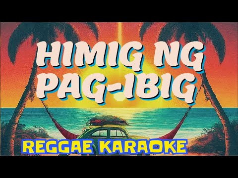 Himig Ng Pag-Ibig – Asin reggae (karaoke version)
