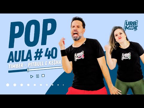 POP Aula #40 - Timber - Pitbull e Ke$ha | Coreografia @urbanmixprime