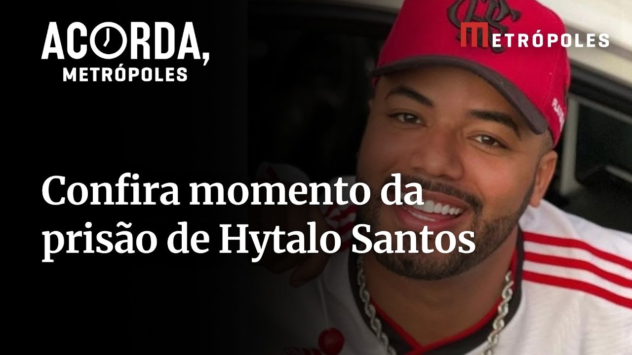 Confira vídeo do momento da prisão de Hytalo Santos