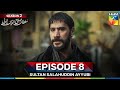 Sultan Salahuddin Ayyubi Season 2 Episode 8  - 20 August 25 - HUM TV