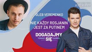 Nie każdy Rosjanin jest za Putinem | PODCAST #107