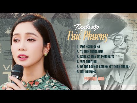 Tuyển Tập Trúc Phương - Những Tình Khúc Bất Hủ | Một Người Đi Xa | Phương Anh