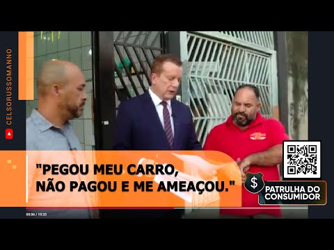 "Pegou meu carro, não pagou e me ameaçou."