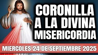 CORONILLA A LA DIVINA MISERICORDIA DE HOY MIERCOLES 24 DE SEPTIEMBRE 2025 - EL SANTO ROSARIO DE HOY