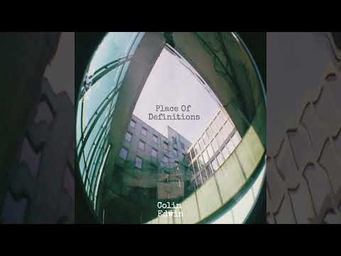 Colin Edwin - Place Of Definitions (Full Album 2025)