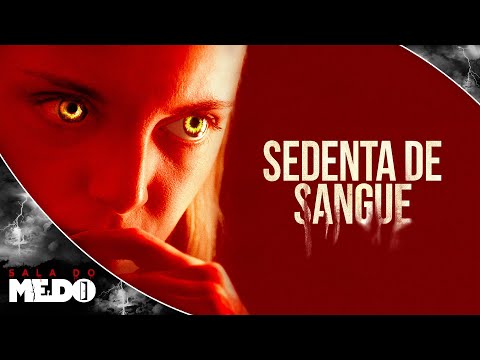 Sedenta de Sangue ? Filme Completo Dublado ? Terror | Sala do Medo