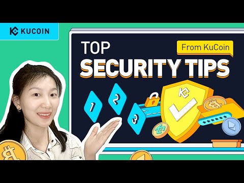 Session 7. How to Secure Crypto Account – Top Security Tips from KuCoin (Step-by-Step Guide 2022)