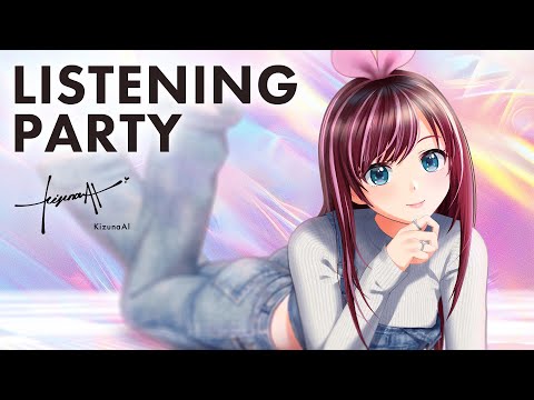 【KizunaAI】 Listening Party “ホワイトバランス” 【全世界最速】