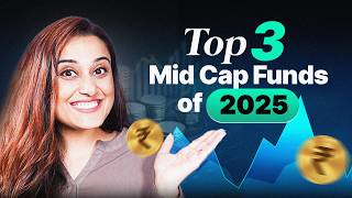 3 Best Performing Mid cap Mutual funds of 2025 | Top Midcap Mutual funds for SIP