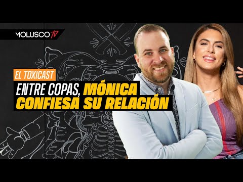 Molusco bebe junto a Monica Pastrana y le saca la verdad de su relación con Danilo / El Tóxicast