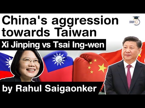 China Taiwan Conflict - Xi Jinping Increases Aggression Towards Tsai ...