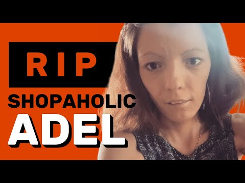 R.I.P. SHOPAHOLICADEL