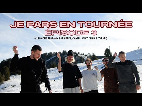 JE PARS EN TOURNÉE - ÉPISODE 3