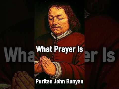 What Prayer Is - Puritan John Bunyan #shorts #christianshorts #prayers #pray #praying #puritans #God
