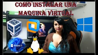 COMO INSTALAR WINDOWS EN UNA MAQUINA VIRTUAL CON VMWARE Y VIRTUALBOX