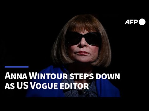 Anna Wintour steps down as US Vogue editor | AFP