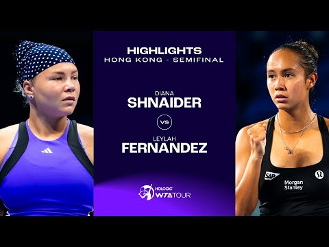 Diana Shnaider vs. Leylah Fernandez | 2024 Hong Kong Semifinal | WTA Match Highlights