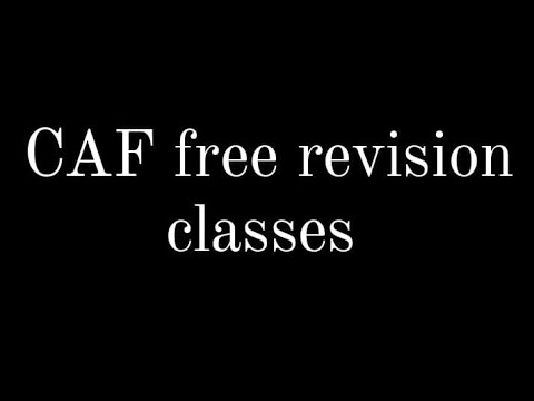 Exam Focused Revision Classes for CAF  students