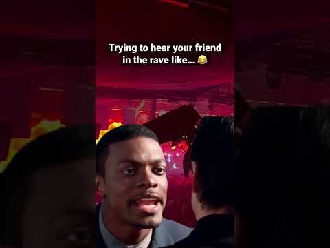 Trying to hear your friend in the rave like… 😂