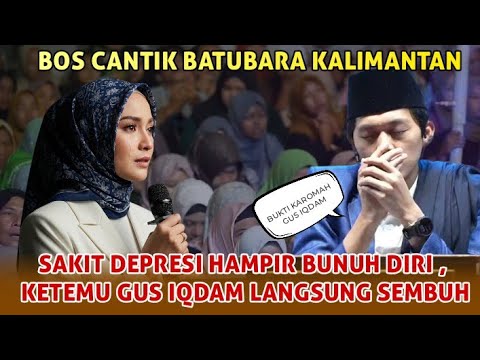 Gus iqdam terbaru - Bos cantik Batubara Sakit depresi Ketemu Gus iqdam langsung sembuh