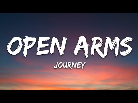 Journey - Open Arms (Lyrics)