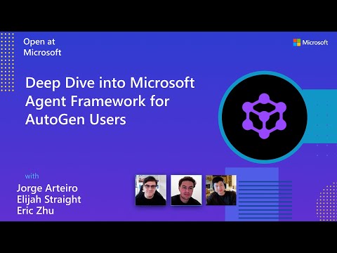Deep Dive into Microsoft Agent Framework for AutoGen Users