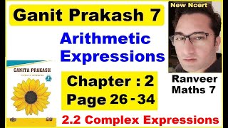 Page 26-34 Ganit Prakash Class 7 | Chapter 2 Arithmetic Expressions | New Ncert | Ranveer Maths 7