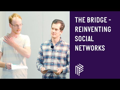 The Bridge - Reinventing Social Networks - Bristol JS - October 2018