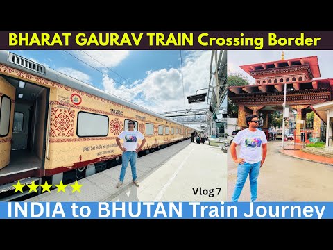 BHARAT GAURAV TRAIN Crossing INDIA BHUTAN INTERNATIONAL BORDER 😳 | India to Bhutan Train Journey 😍