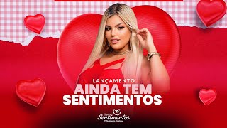 Banda Sentimentos - Ainda Tem Sentimento