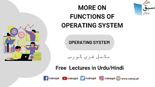 More on Functions of Operating System