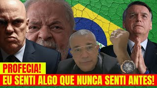PROFECIA, Senti algo que nunca senti O aviso URGENTE para a nação