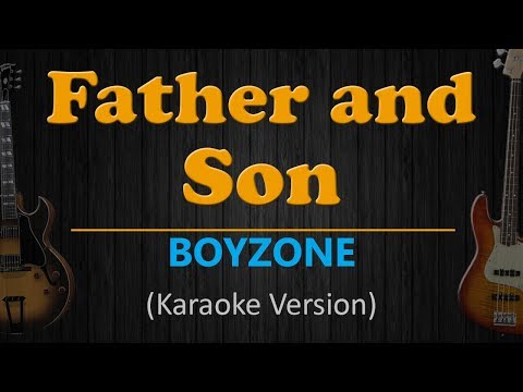 FATHER AND SON – Boyzone (HD Karaoke)