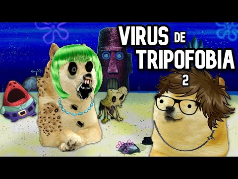 Por BOB ESPONJA una MADRE CREÓ un VIRUS CARNIVORO DE TRIPOFOBIA 2  - Juegos con cheems