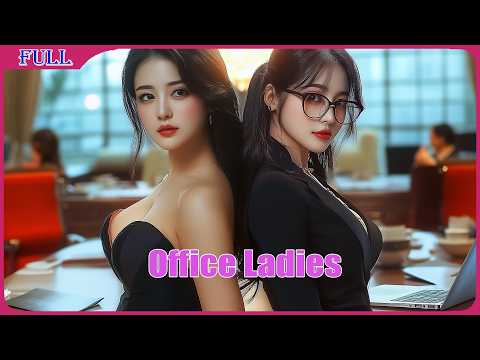 Office Ladies | Romance Drama  English film, Full Movie HD