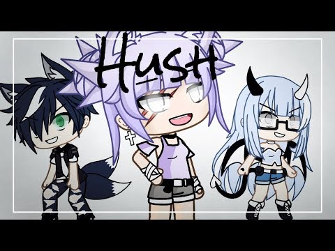Hushh || Glmv || kinda OwO