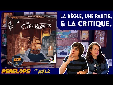 LES CITES RIVALES - La règle, la partie, la critique !
