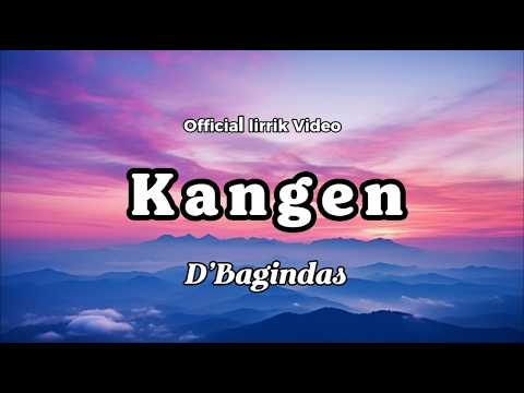 D'Bagindas - Kangen (Lyric)