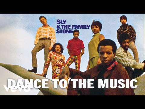 Dance To The Music - Sly & The Family Stone 