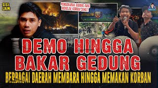 DEMO DI BERBAGAI DAERAH SAMPAI BAKAR GEDUNG DAN MEMAKAN KORBAN 
