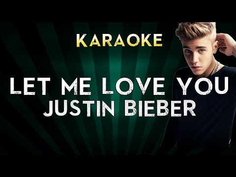 DJ Snake – Let Me Love You (feat. Justin Bieber) | LOWER Key Karaoke Instrumental Lyrics Cover