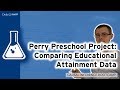 Perry Preschool Project Educational Outcomes
