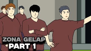 ZONA GELAP | Part 1 - Drama Animasi