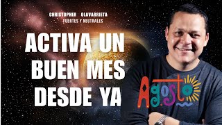 INICIA AGOSTO 🙌🏻 ESCUCHA 3 VECES al DÍA y SIENTE el CAMBIO | Método Yuen Christopher Olavarrieta
