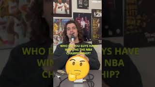 WHOS GONNA WIN THE NBA CHAMPIONSHIP? #shorts #nba #podcast