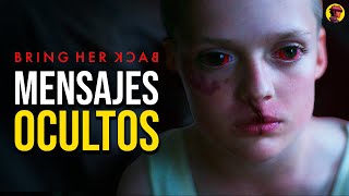 BRING HER BACK | Análisis, Explicación y Simbolismos (DEVUÉLVEMELA, HAZ QUE REGRESE)