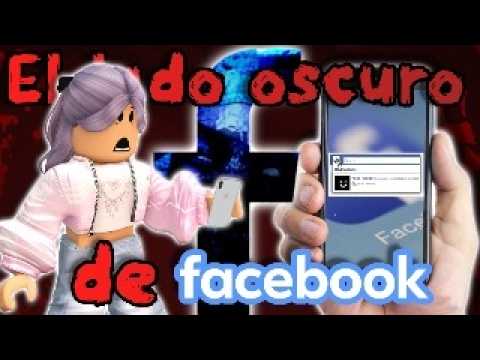 El lado oscuro de FACEBOOK | Historia de terror ROBLOX | #roblox #robloxhistoria #robloxterror