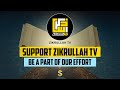 Zikrullah TV Needs Your Support (HELP QURAN CHANNEL)